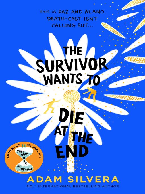 Title details for The Survivor Wants to Die at the End by Adam Silvera - Wait list